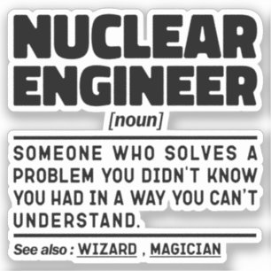 Nuclear Engineer Noun Student Graduate Funny Sticker