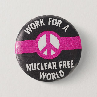 Nuclear Free World Pinback Button