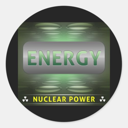 Nuclear Is Clean Energy Classic Round Sticker