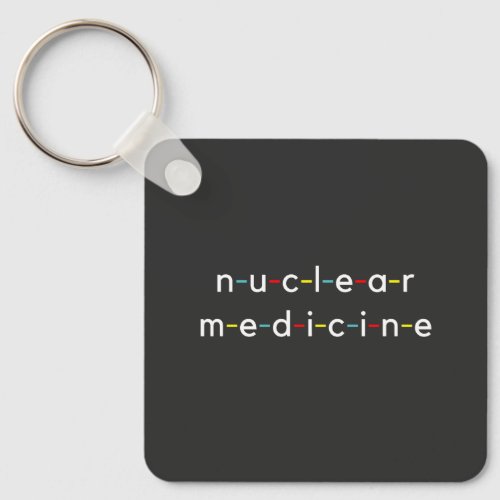 Nuclear Medicine Nucleology Funny Radiology Keychain
