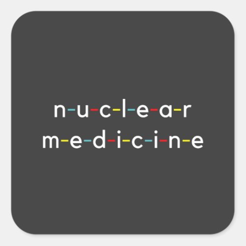 Nuclear Medicine Nucleology Funny Radiology Square Sticker