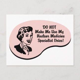 Nuclear Medicine Specialist Voice Postcard