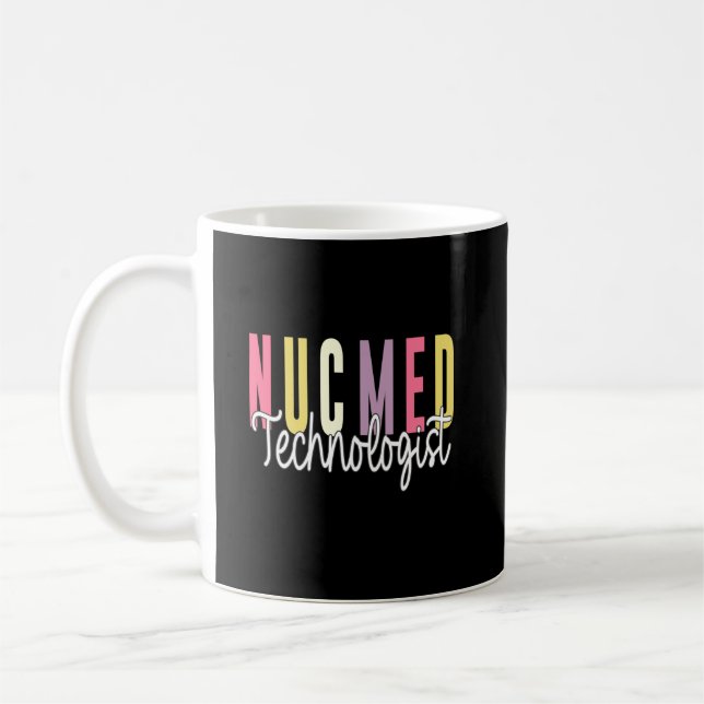 Nuclear Medicine Tech Nuc Med Gift Coffee Mug (Left)