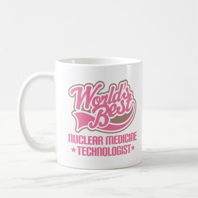 Nuclear Medicine Technologist Gift Coffee Mug (Left)