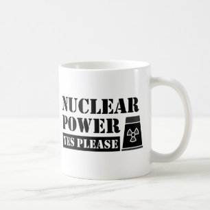 Nuclear Power Yes Please Statement Coffee Mug