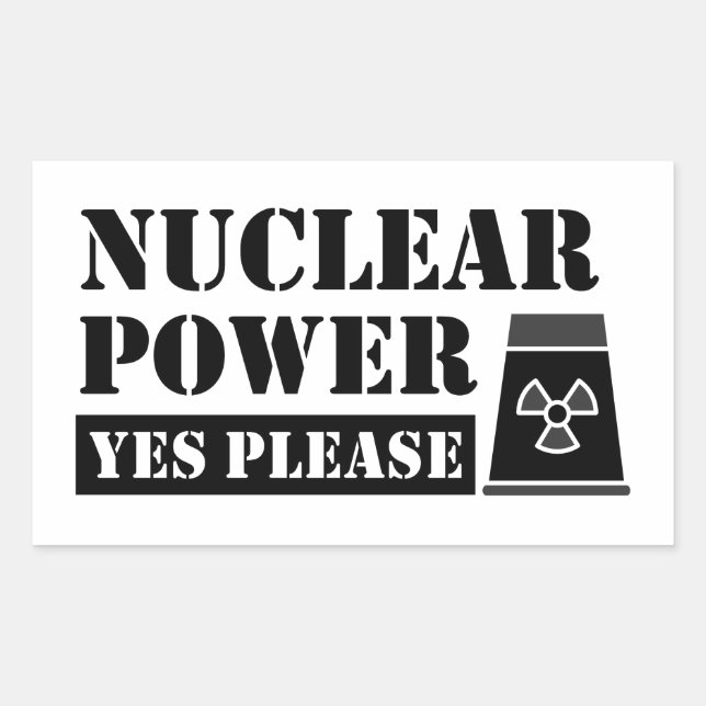 Nuclear Power Yes Please Statement Rectangular Sticker (Front)