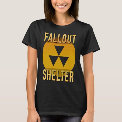 Nuclear Radiation Fallout Find Shelter Warning T_Shirt