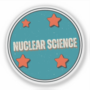Nuclear Science Sticker