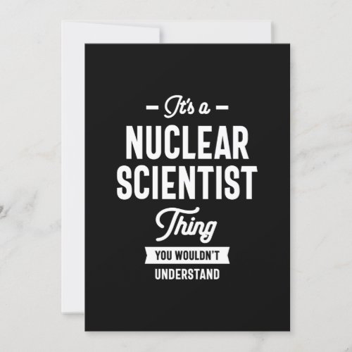 Nuclear Scientist Job Title Gift Invitation