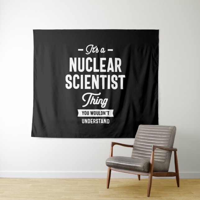 Nuclear Scientist Job Title Gift Tapestry (In Situ (Horizontal))