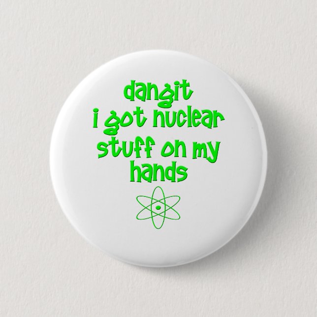 Nuclear Stuff On Hands Button (Front)