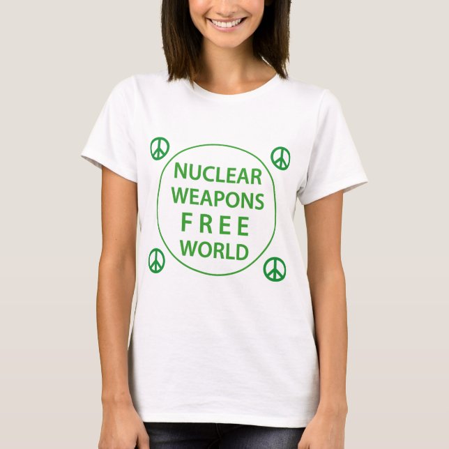 Nuclear Weapons Free World T-Shirt (Front)