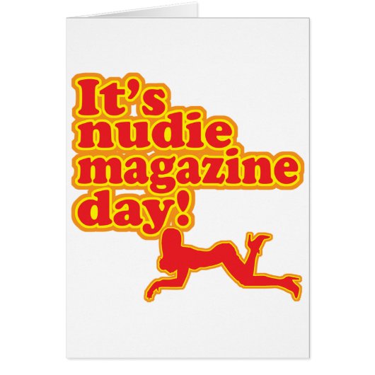 Nudie Magazine Day! Cards (Front)