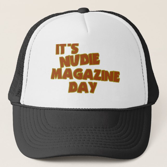 Nudie Magazine Day Trucker Hat (Front)