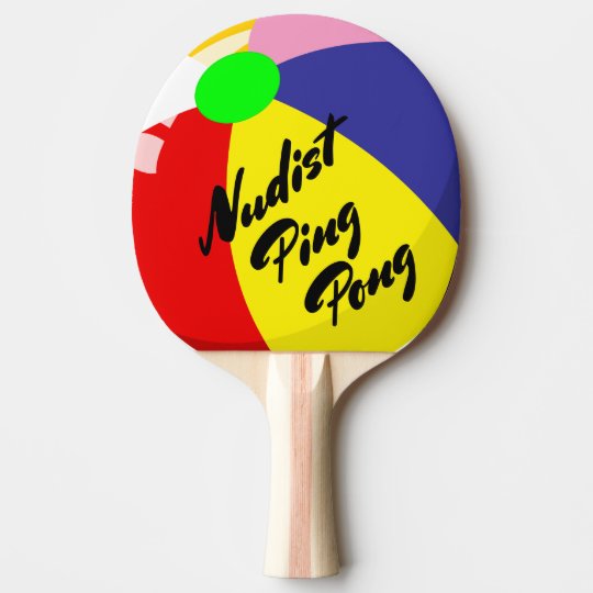 Nudist Beach Ball Ping Pong Paddle | Zazzle.com