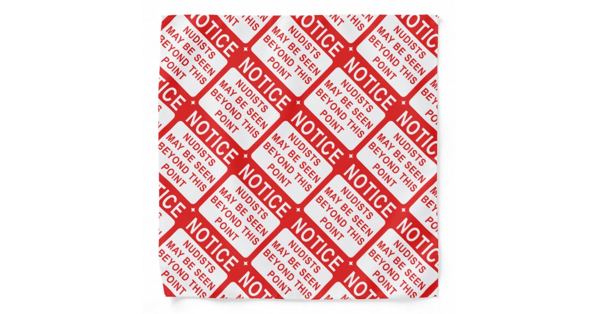 Nudist Sign Print Bandana | Zazzle