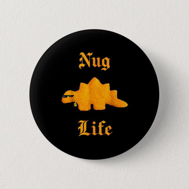 Nug Life Dinosaur Chicken Nugget Funny Retro  Button (Front)