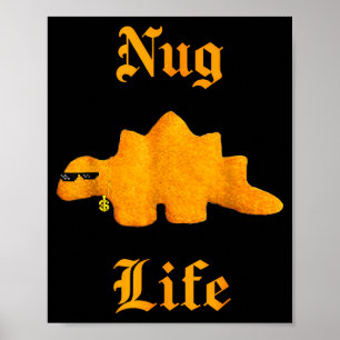 Nug Life Dinosaur Chicken Nugget Funny Retro Poster