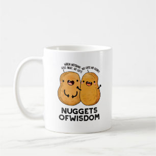 Nuggets Of Wisdom Funny Food Pun Coffee Mug