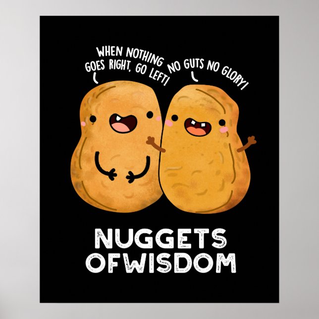Nuggets Of Wisdom Funny Food Pun Dark BG Poster (Front)