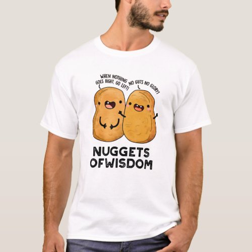 Nuggets Of Wisdom Funny Food Pun T_Shirt
