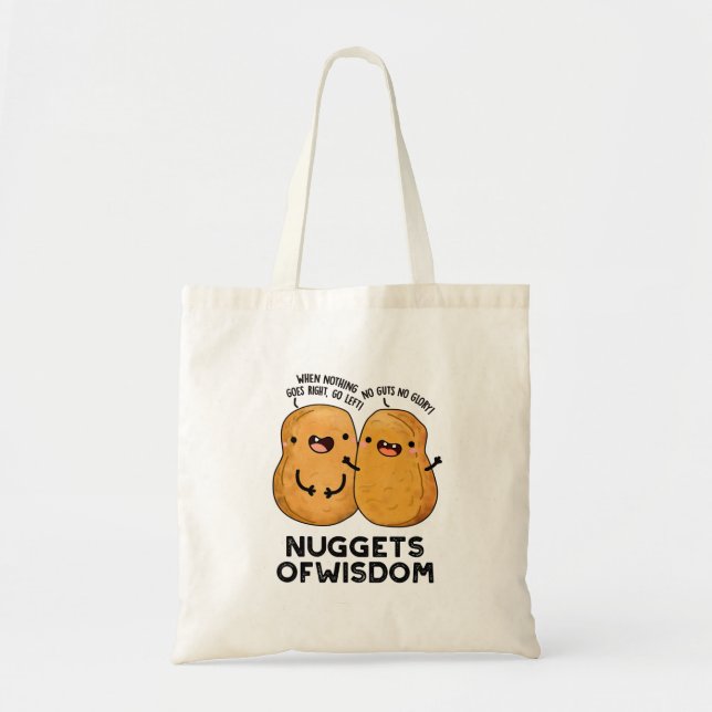 Nuggets Of Wisdom Funny Food Pun  Tote Bag (Front)