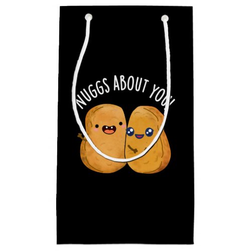 Nuggs About You Funny Food Nugget Pun Dark BG Small Gift Bag
