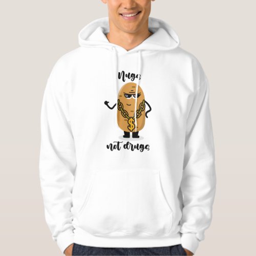 Nugs not drugs Hoodie