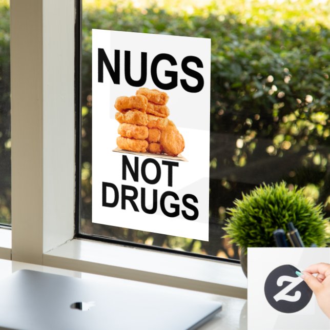 NUGS NOT DRUGS WINDOW CLING (Office)