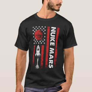 Nuke Mars Astronauts Rocket T-Shirt