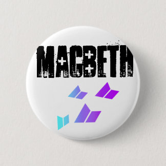 NuMatchessigMacbeth, Macbeth Pinback Button