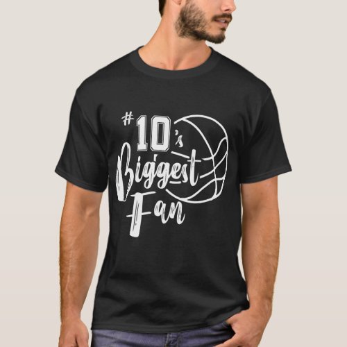 Number 10s Biggest Fan Basketball Player Mom Dad T_Shirt