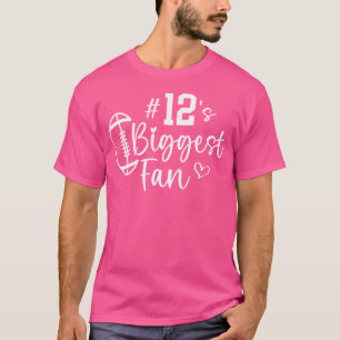 Number 12 Biggest Fan Football Player Mom Dad Fami T-Shirt