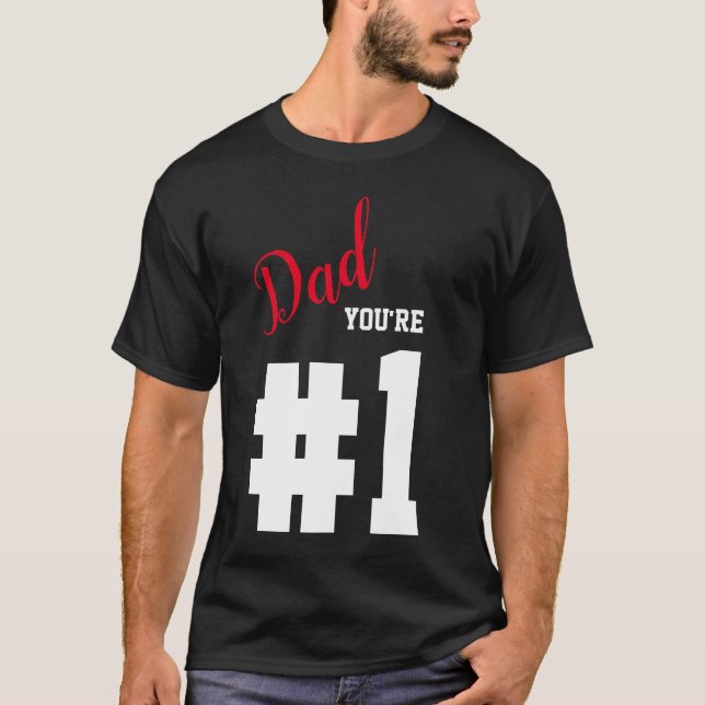 Number 1 Dad Father's Day Black T-Shirt (Front)