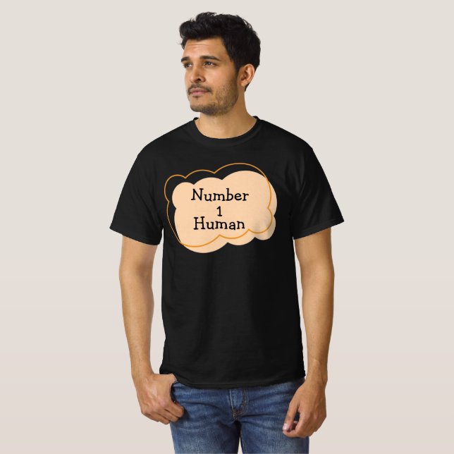 Number 1 Human T-Shirt (Front Full)