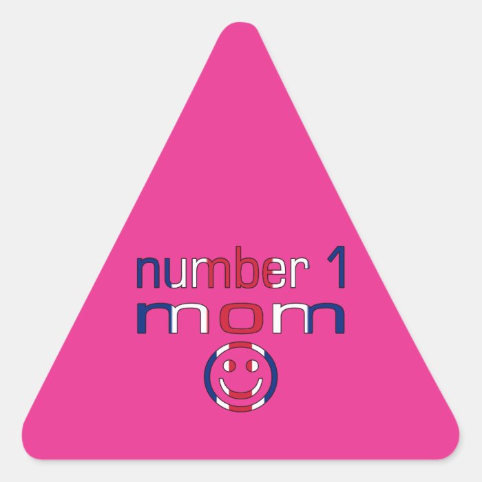 Number 1 Mom ( Mom's Birthday & Mother's Day ) Triangle Sticker