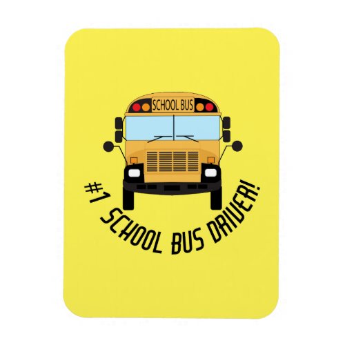 Number 1 School Bus Driver Fun Magnet