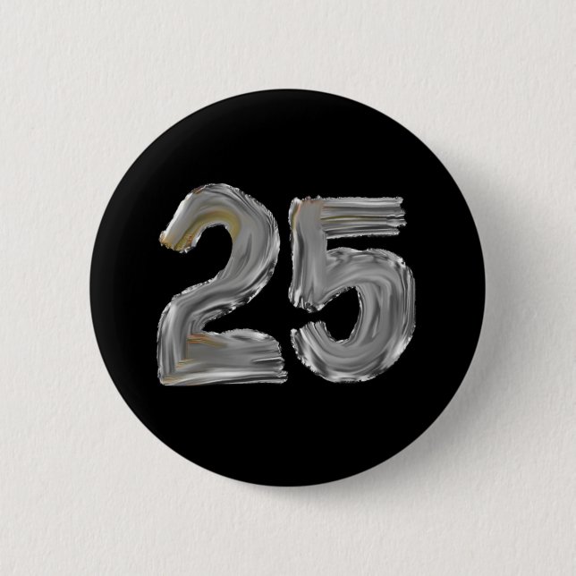 Number 25 Twenty Five Iridescent Silver Text Class Button (Front)