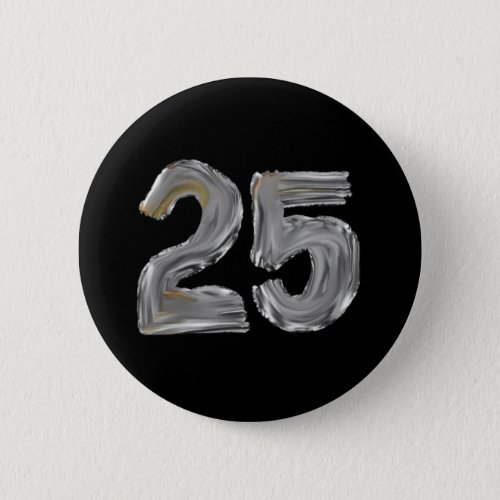 Number 25 Twenty Five Iridescent Silver Text Class Button