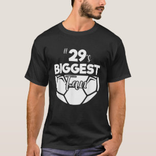 Number 29 s Biggest Fan Player Soccer Mom Dad Chee T-Shirt