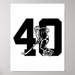 Number 40 Years Ice Hockey 40th Birthday  Poster