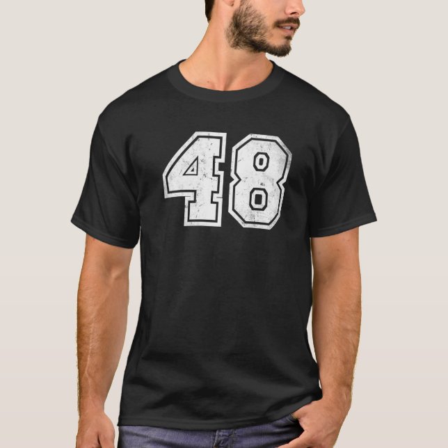 Number 48 Sports Jersey Birthday Age Lucky No Dist T-Shirt (Front)