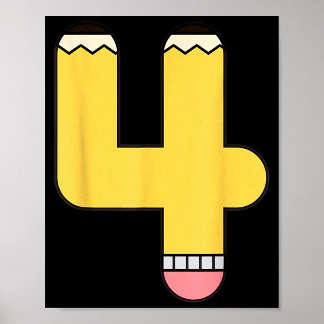 Number 4 Pencil Back to School 4th Birthday Fourth Poster (Front)