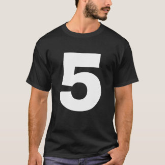 Number 5 . Five T-Shirt