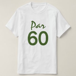 Number 60 par golf course for 60th birthday golfer T-Shirt