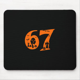 Number 67 Funny Meme Saying 6 7 Six Seven Scary Ha Mouse Pad