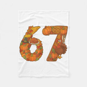 Number 67 Matching Six Seven 6 7 Meme 67 Thanksgiv Fleece Blanket