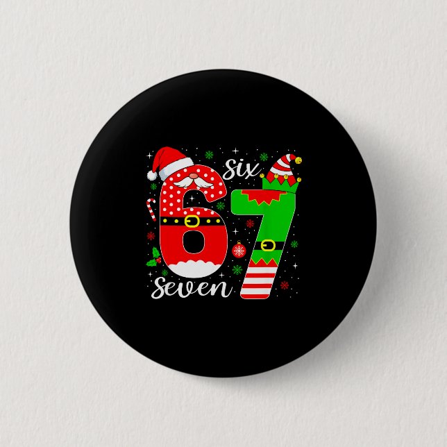 Number 67 Matching Six Seven 6 7 Meme 6-7 Christma Button (Front)