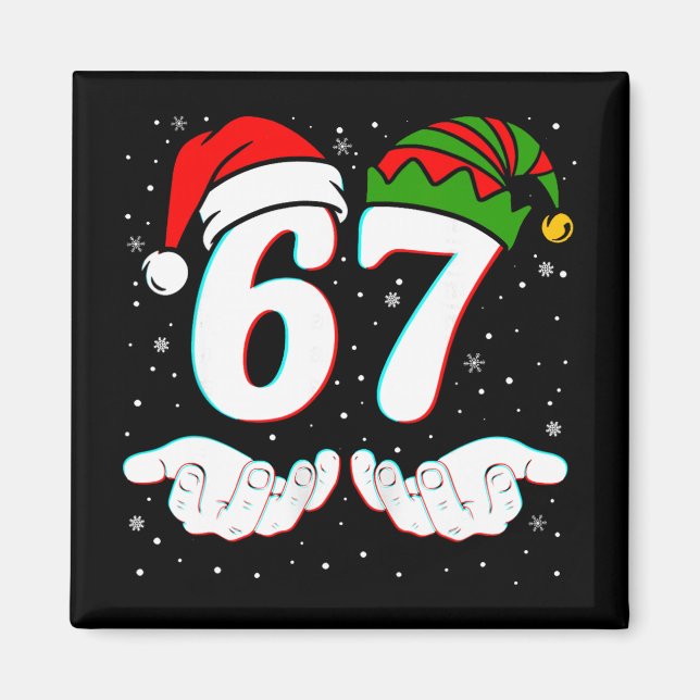 Number 67 Matching Six Seven 6 7 Meme 6-7 Christma Magnet (Front)