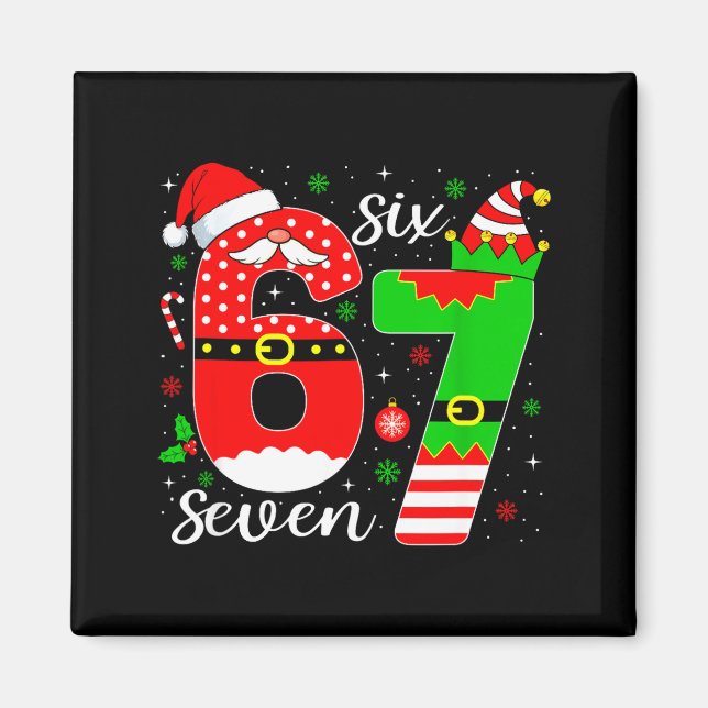 Number 67 Matching Six Seven 6 7 Meme 6-7 Christma Magnet (Front)